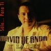 David De Anda Y La Ley - Fuiste la Primera