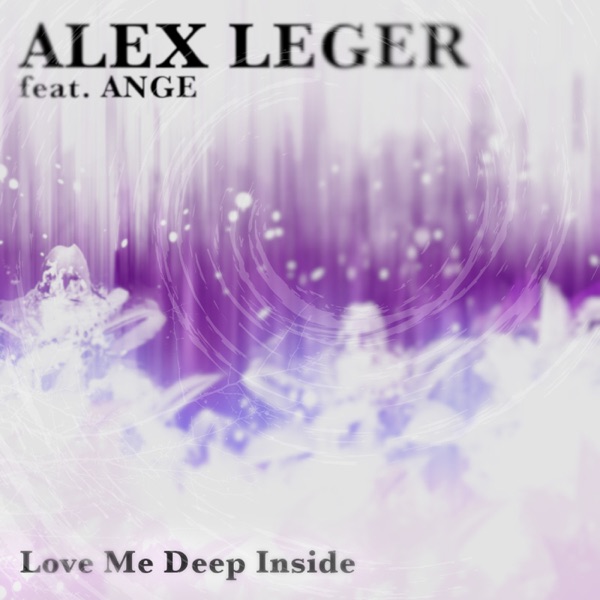 Love Me Deep Inside (feat. Ange) - EP