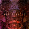 Pray For Love - EP - Kwabs