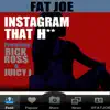 Stream & download Instagram That H** (feat. Rick Ross & Juicy J) - Single