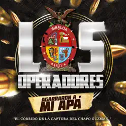 Agarraron a Mi Apá - Single - Los Operadores Agarraron a Mi Apá - Single - Los Operadores