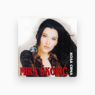 Listen to Mira Skoric, watch music videos, read bio, see tour dates & more!