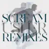 Stream & download Scream (Remixes)