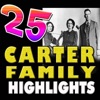25 Carter Family Highlights