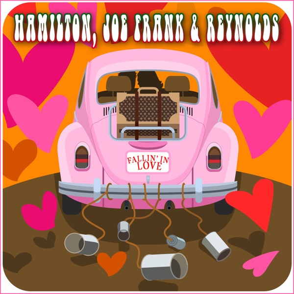 Hamilton, Joe Frank & Reynolds - Fallin' in Love (Re-Recorded)