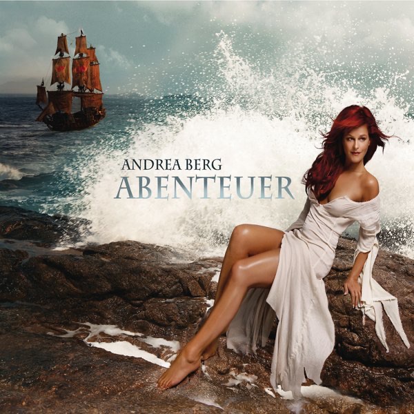 Andrea Berg mit Über alle sieben Meere