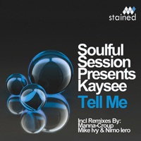 Tell Me - Single - Soulful Session & Kaysee