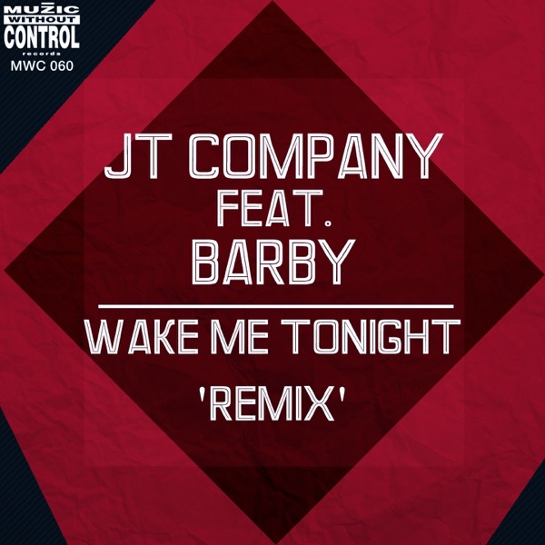 Wake Me Tonight (feat. Barby) [Remix] - EP