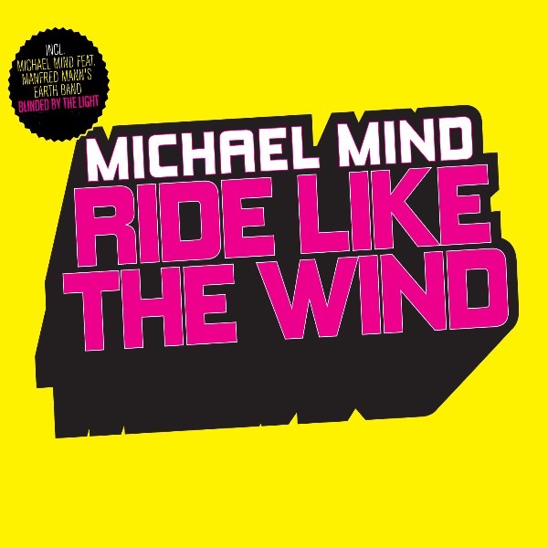 Michael Mind - Ride Like the Wind - EP