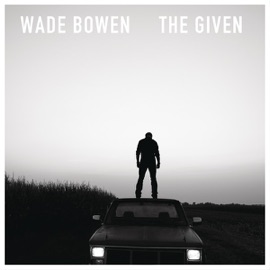 Saturday Night Wade Bowen