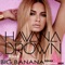 Big Banana (R3hab Extended Mix) [feat. R3hab] - Havana Brown lyrics