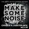 Make Some Noise - Chuckie & Junxterjack lyrics