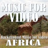 Music for Video: Background Music for Video in Africa