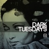 Dark on Tuesdays