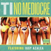 No Mediocre (feat. Iggy Azalea) artwork