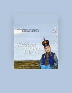 Erkhem Tur सुनें, म्यूज़िक वीडियो देखें, बायो पढ़ें, दौरे की तारीखें और बहुत कुछ देखें!
