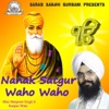 Bhai Manpreet Singh Ji - Nanak Satgur Waho Waho