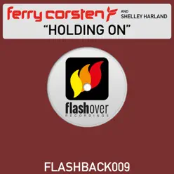 Holding On (feat. Shelley Harland) - Ferry Corsten