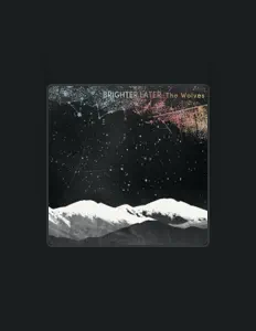 Listen to Brighter Later, watch music videos, read bio, see tour dates & more!