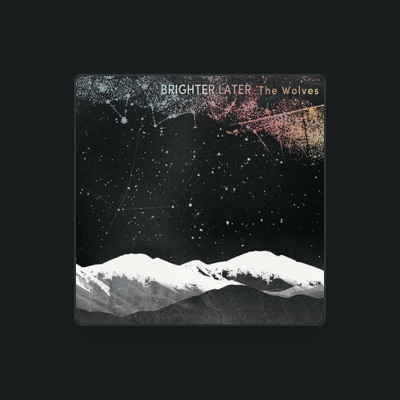 Listen to Brighter Later, watch music videos, read bio, see tour dates & more!