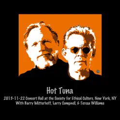 2013-11-22 ﻿﻿﻿Concert Hall at the Society for Ethical Culture, New York, NY (Live) - Hot Tuna