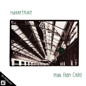 Man from Cairo (Re-Release) [feat. Tom Zink, Melvin Davis, Vince Denham, Bob Wackerman, Bernie Dressel, Randy Geesman, Russell Ferrante, Brian Kilgore, Mario Rossi, Gary Wing, Albert Wing & Carman Carter]
