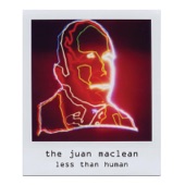The Juan Maclean - Love Is In The Air
