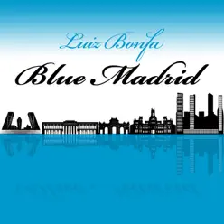 Blue Madrid - Luíz Bonfá