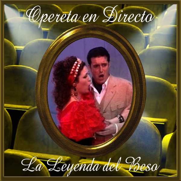 Opereta en Directo: La Leyenda del Beso