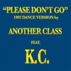 Please Don't Go (feat. KC) [1992 Dance Version] - EP