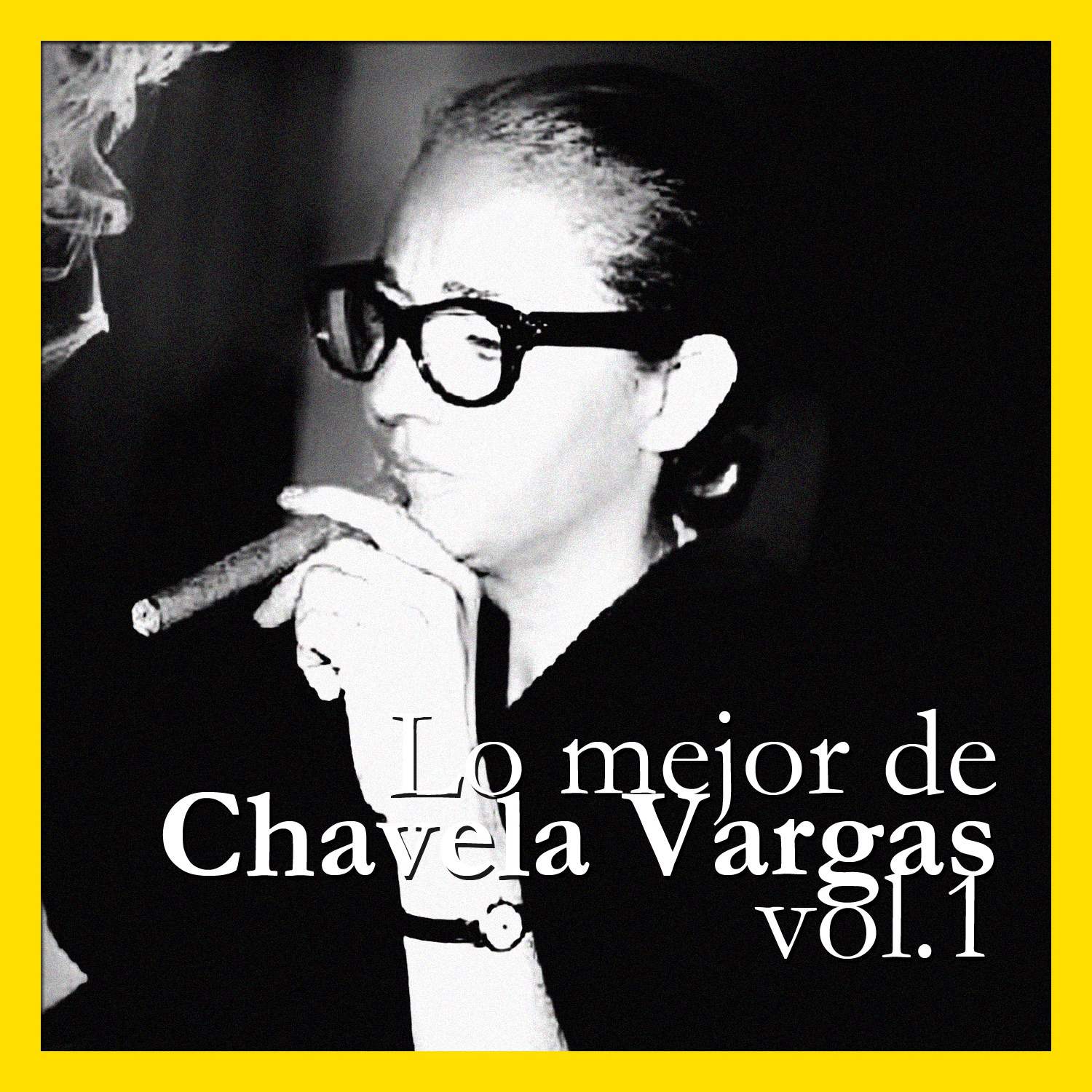 Lo Mejor de Chavela Vargas, Vol. 1
