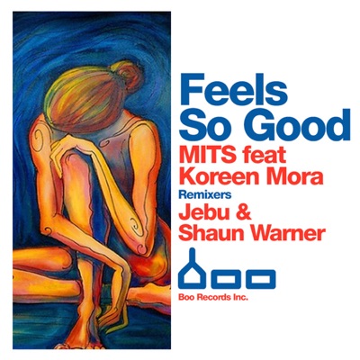 Feels So Good (Feat. Koreen Mora) - Single