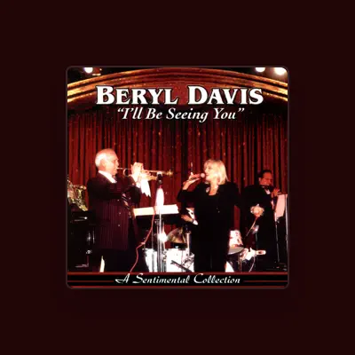 聆聽 Beryl Davis、觀看音樂影片、閱讀小傳、查看巡演日期等！