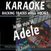 Backing Tracks in the style of Adele (Backing Tracks) - Backing Tracks Minus Vocals