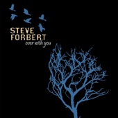 Steve Forbert - Baby, I Know