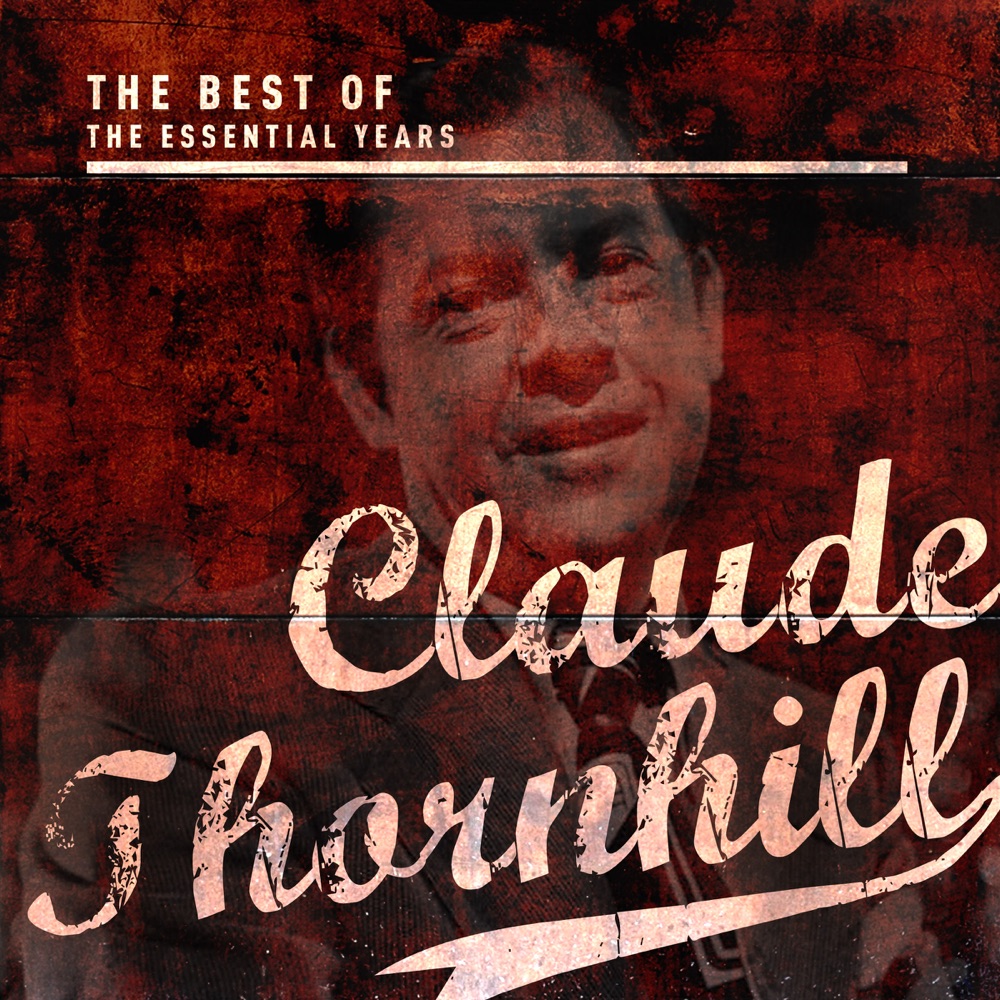 Обложка альбома «Best of the Essential Years: Claude Thornhill» — Claude Thornhill