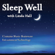 Linda Hall - Sleep Well: Combining Music Brainwave Entrainment Technology