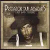 Predator Dub Assassins - Come Back Down