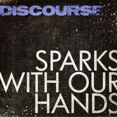 Sparks With Our Hands