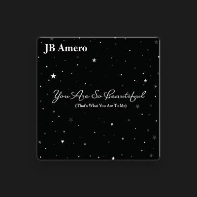 Listen to J.B. Amero, watch music videos, read bio, see tour dates & more!