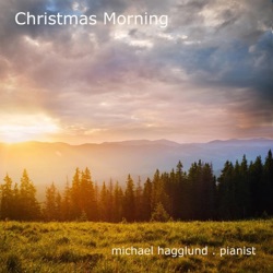 Michael Hagglund - Christmas Morning