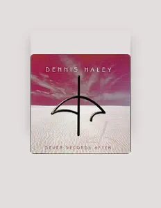 Écoutez Dennis Haley, regardez des vidéoclips, lisez la biographie, consultez les dates de tournée et plus encore !