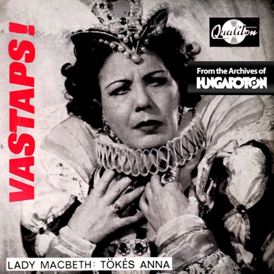 Vastaps!: Tőkés Anna (Hungaroton Classics)