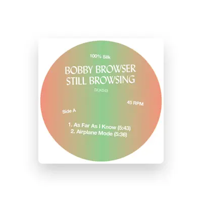 Listen to Bobby Browser, watch music videos, read bio, see tour dates & more!