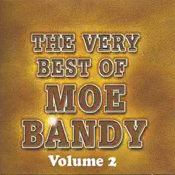 The Very Best of...Volume 2 - Moe Bandy