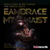 Stream & download Eambrace My Waist - EP