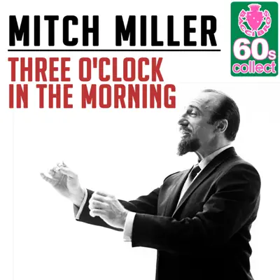 Three O'Clock in the Morning (Remastered) - Single - Mitch Miller
