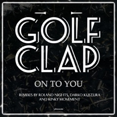 On To You (Remixes) - EP