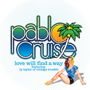 Love Will Find a Way (feat. Ty Taylor) - Single