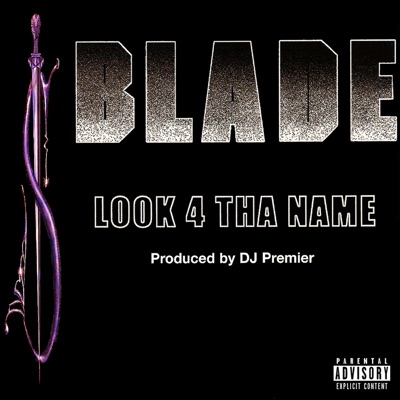 Look 4 Tha Name - Produced by DJ Premier - Single